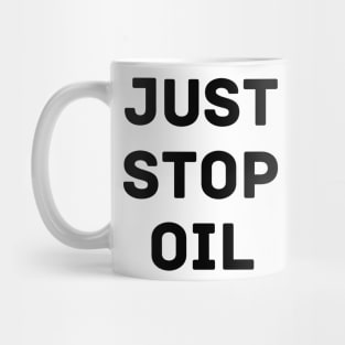 Just Stop Oil Mug